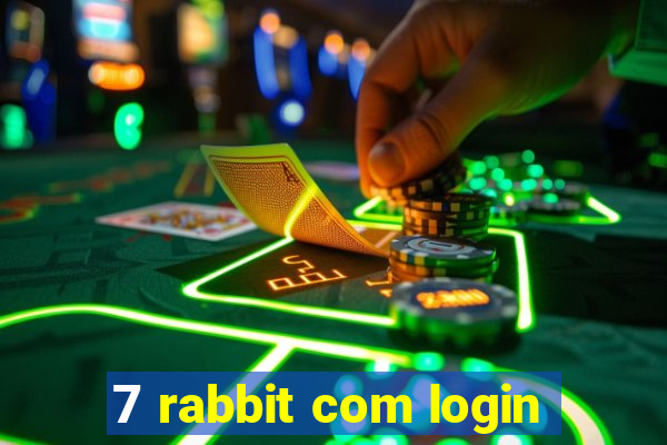 7 rabbit com login